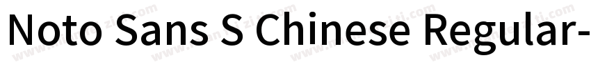 Noto Sans S Chinese Regular-普字体转换